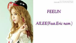 FEELIN  _  Ailee (feat Eric Nam)