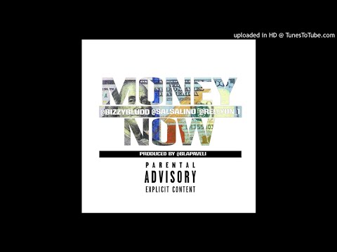 Bizzy - Money Now Ft Salsalino & Rellyon