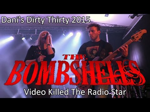 The Bombshells - Video Killed The Radio Star (Dani's Dirty Thirty 2015) | STALLUDIO
