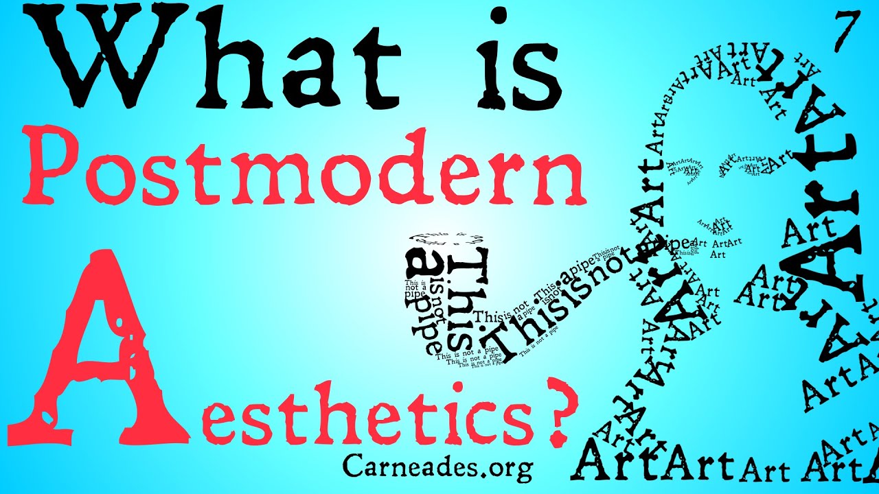 What is Postmodern Aesthetics?