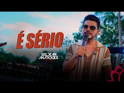 Gildean Marques - É Sério "DVD OI FLOR"