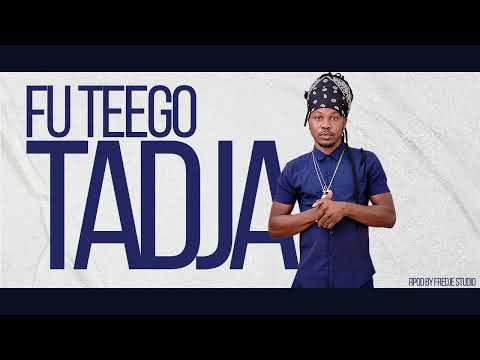 Tadja -  Fu Teego (Official audio)