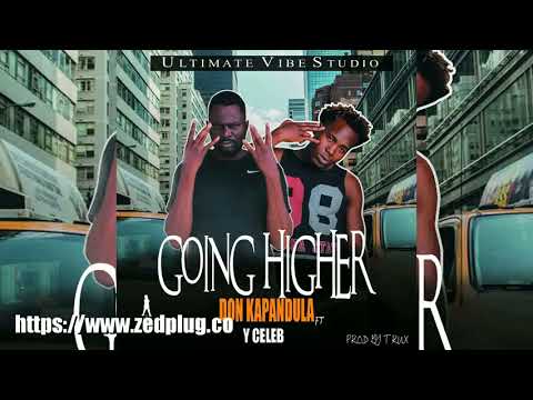Don Kapandula Ft Y Celeb Going Higher
