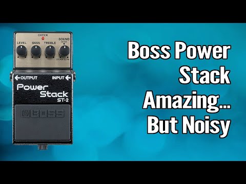 Too Noisy? The Boss Power Stack ST2