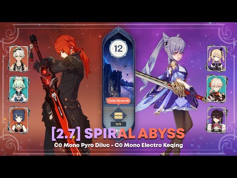 C0 Diluc Mono Pyro And C0 Keqing Mono Electro | 2.7 Spiral Abyss Floor 12 Full Star Clear