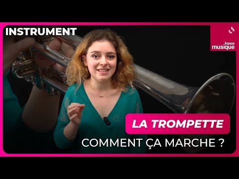La trompette, comment ça marche ? Lucienne Renaudin Vary - Culture Prime