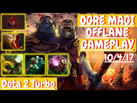 Ogre Magi 10/4/17 [OFFLANE] [DOTA 2 Turbo Gameplay] | 7.30