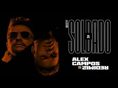 Alex Campos & Redimi2 - Soy Soldado