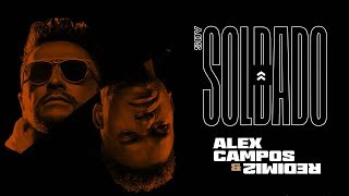 Alex Campos &amp; Redimi2 - Soy Soldado