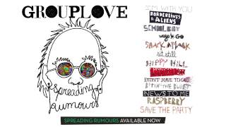 Grouplove - &quot;News To Me&quot; [OFFICIAL AUDIO]