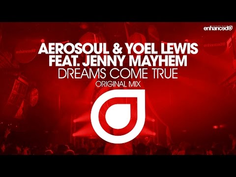 Aerosoul & Yoel Lewis feat. Jenny Mayhem - Dreams Come True (Original Mix) [OUT NOW]