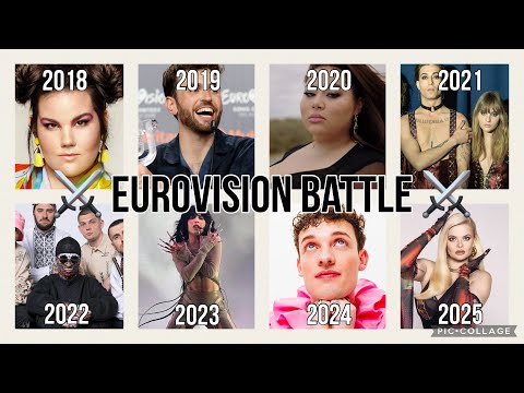 Eurovision Battle: 2018 vs 2019 vs 2020 vs 2021 vs 2022 vs 2023 vs 2024 vs 2025