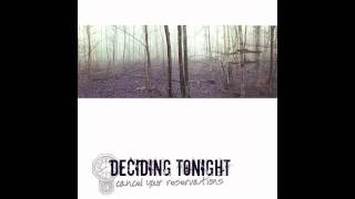 Deciding Tonight - Secrets Crack Ribs