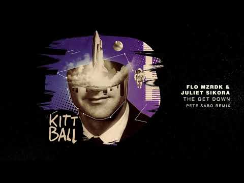 Flo Mrzdk & Juliet Sikora - The Get Down (Pete Sabo Remix)