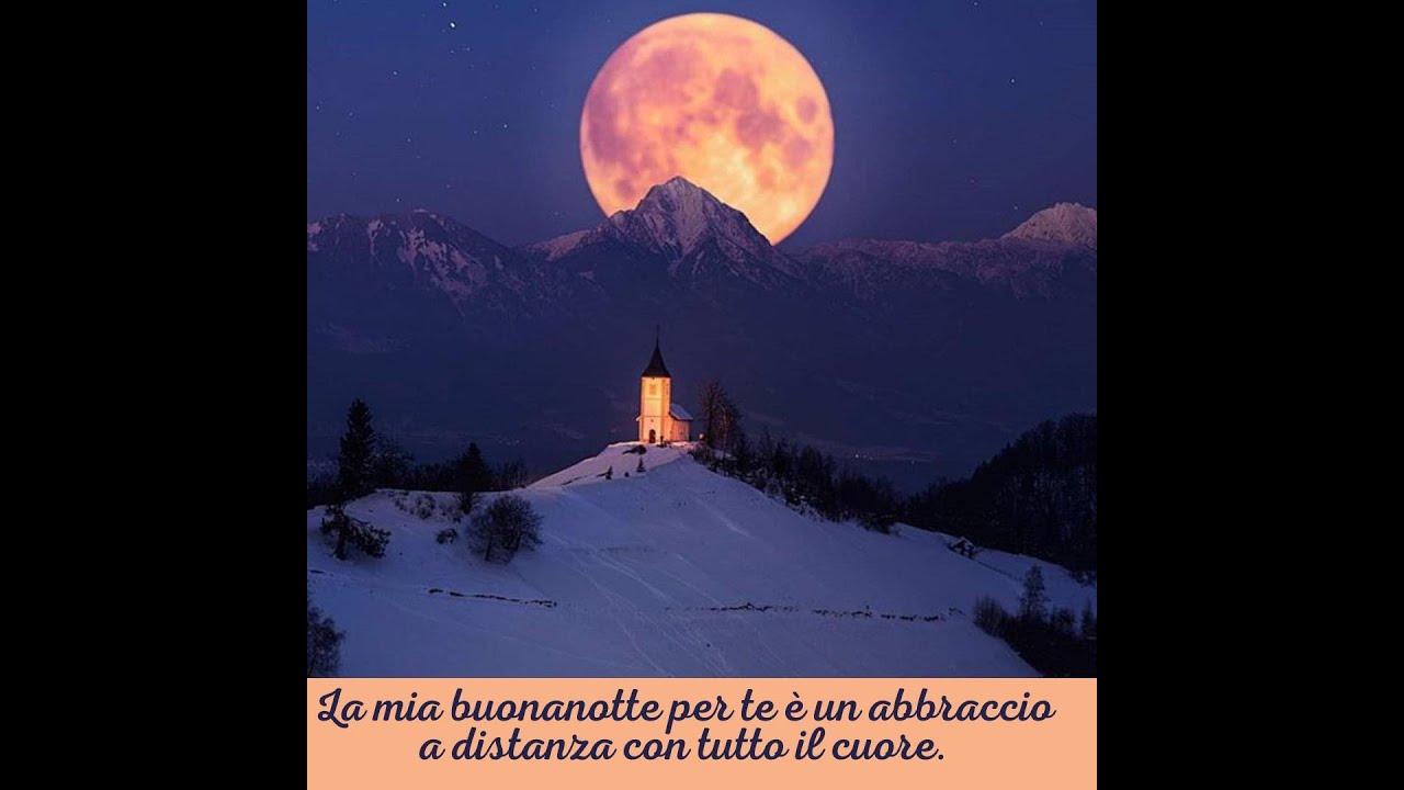 Watch Now La mia buonanotte per te e' un abbraccio a distanza con tutto il cuore.💝⭐ La mia buonanotte per te e' un abbraccio a distanza con tutto il cuore.💝⭐