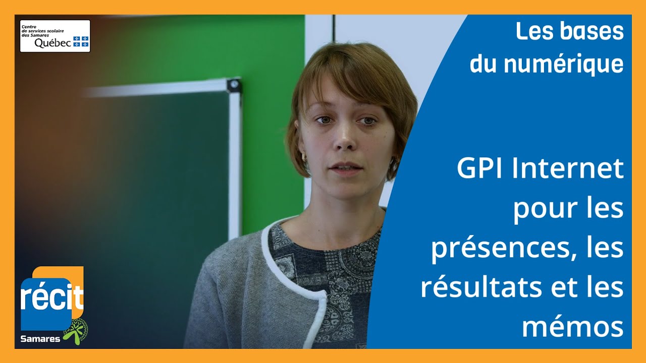 [Les bases du numérique] Survol de GPI Internet (gestion des présences, des résultats et mémos)