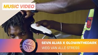 Sevn Alias & GLOWINTHEDARK - Weg Van Alle Stress [Official video]