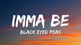 Download lagu Black Eyed Peas - Imma Be (Lyrics) mp3 Download lagu Black Eyed Peas - Imma Be (Lyrics) mp3