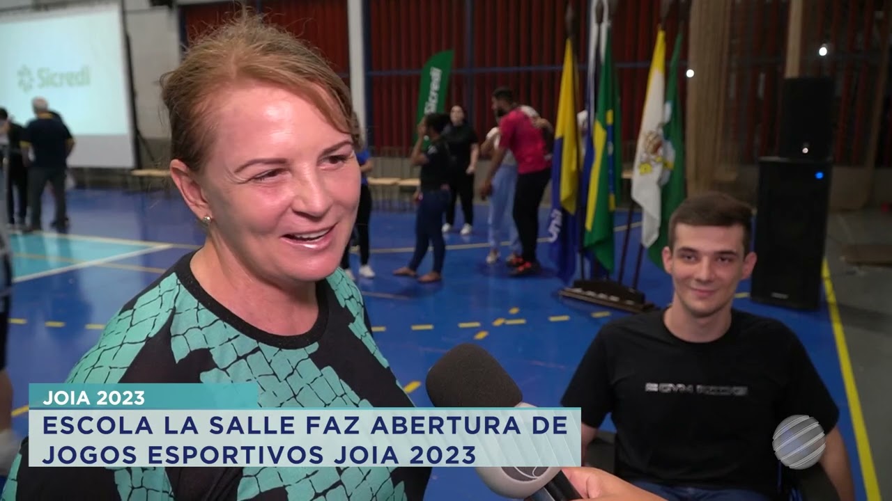 ESCOLA LA SALLE FAZ ABERTURA DE JOGOS ESPORTIVOS JOIA 2023