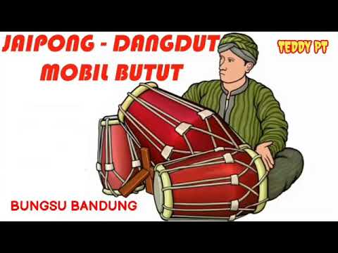 DANGDUT JAIPONG || MOBIL BUTUT _ BUNGSU BANDUNG