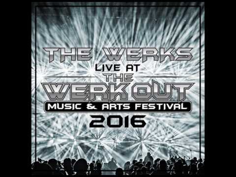 The Werks - Drop (Live at the Werk Out 2016)