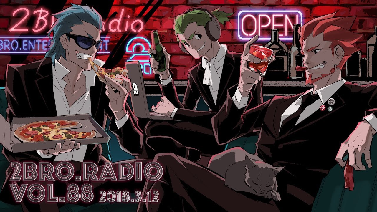 2broRadio【vol.88】