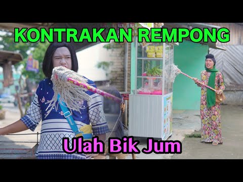 ULAH BIK JUM || KONTRAKAN REMPONG EPISODE 509