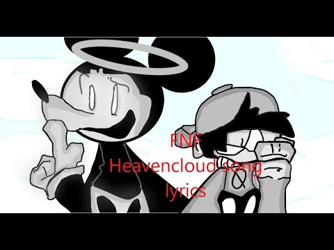 Friday Night Funkin - Heavencloud song Lyrics (fnf lyrics)+(fnf stuff)