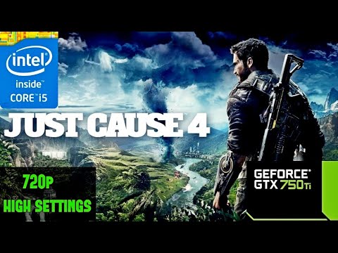 Just cause 4 |HighSettings|720p|I5 3570+GTX 750TI|