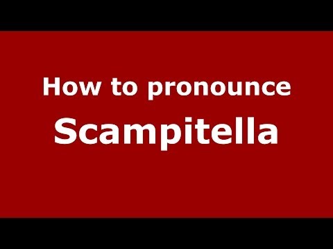 How to pronounce Scampitella (Italian/Italy) - PronounceNames.com