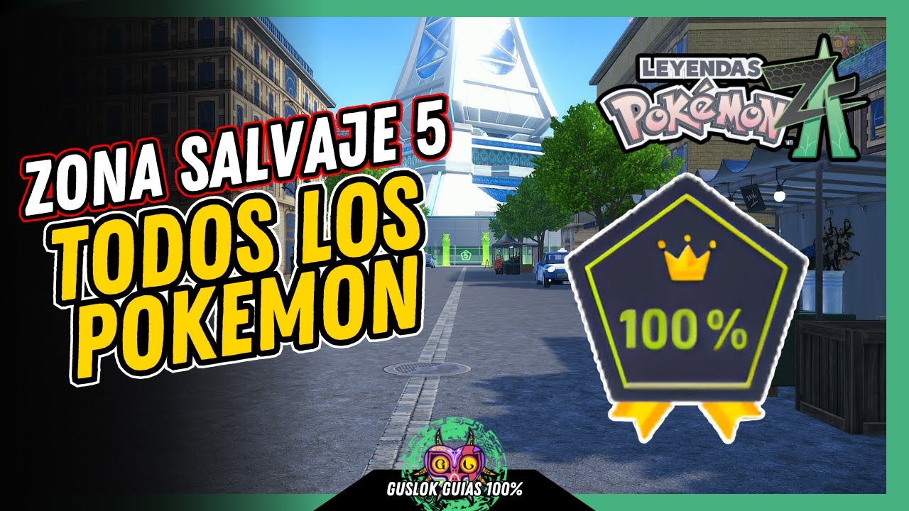 UBICACIÓN de TODOS los POKEMON de la ZONA SALVAJE 5 | GUÍA 100% | 💯Leyendas Pokemon: Z-A🏆 UBICACIÓN de TODOS los POKEMON de la ZONA SALVAJE 5 | GUÍA 100% | 💯Leyendas Pokemon: Z-A🏆