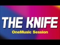 The Knife - You Make Me Like Charity (OneMusic ...