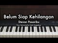 Belum Siap Kehilangan - Stevan Pasaribu | Piano Karaoke by Andre Panggabean