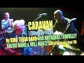 CARAVAN [Ellington-Tizol] by Ximo Tebar Band feat. Nathaniel Townsley, Nacho Mañó & Will Martz