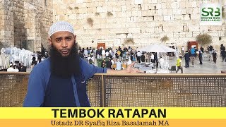 Download lagu Tembok Ratapan Ustadz Dr Syafiq Riza Basalamah M A... mp3