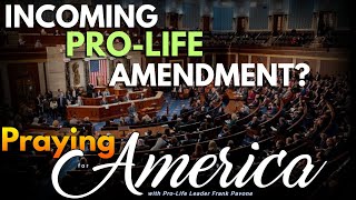 PFL-A Strong Message to Congress | Praying for America - May 22, 2023