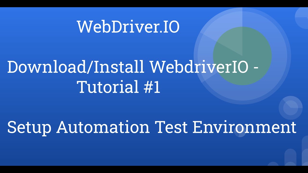 Download and Install WebDriverIO| Create WebDriverIo Project|VisualStudio Code Editor |Node| #1