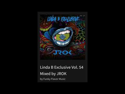 Linda B Exclusive Vol. 54 Mixed by JROK
