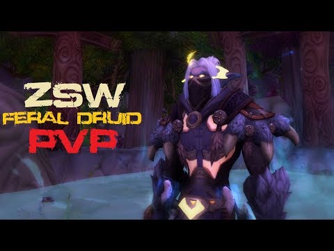 [WoW 7.3] Zsw PvP Movie (Feral Druid) - Encyclopedia