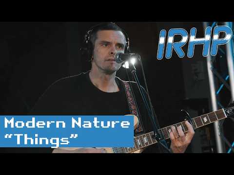 Modern Nature - "Things" (Live for Indie Rock Hit Parade)