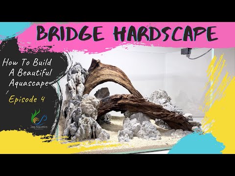 HOW TO BUILD A BEAUTIFUL AQUASCAPE STEP BY STEP EPISODE 4 BRIDGE HARDSCAPE