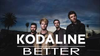 Kodaline &#39;Better&#39; (audio)