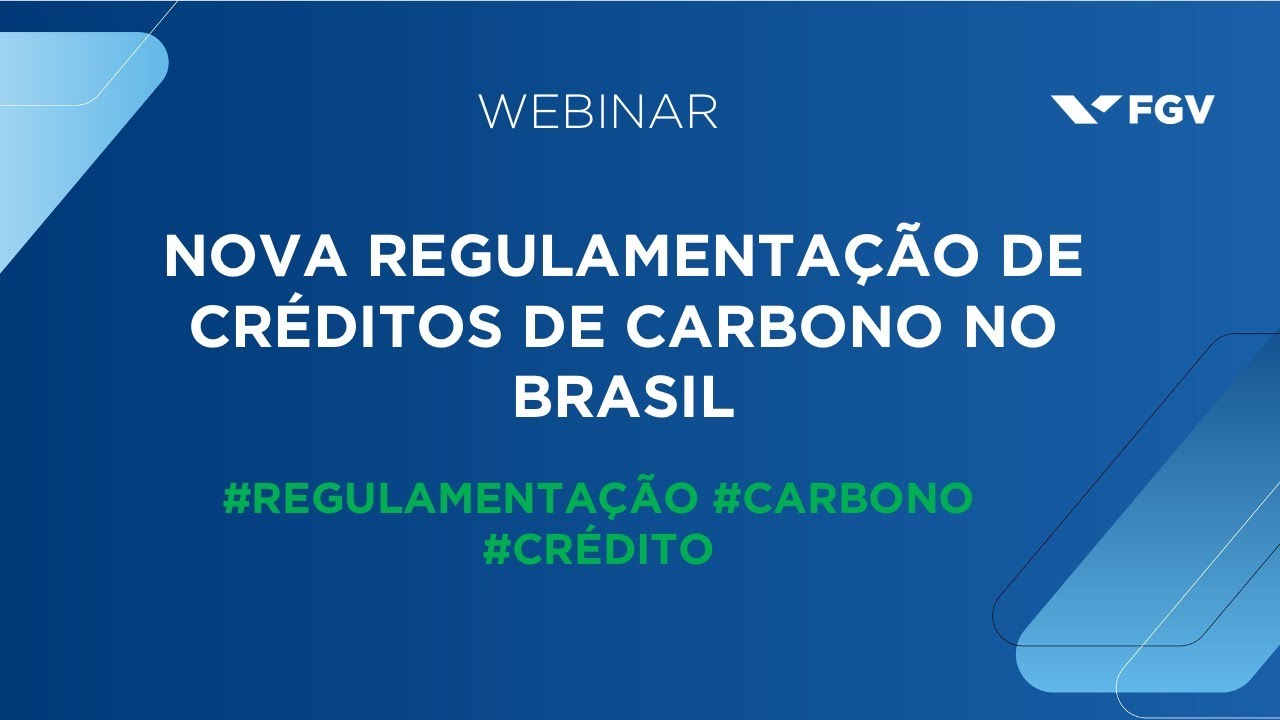 Webinar | Nova regulamentação de créditos de carbono no Brasil