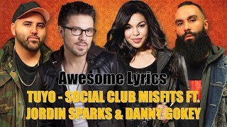 Tuyo - Social Club Misfits feat. Jordin Sparks &amp; Danny Gokey (Letra / Lyrics)