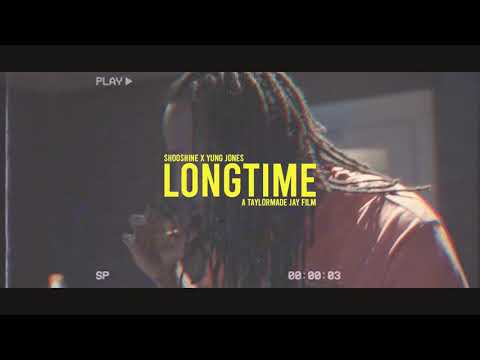 Shooshine x Yung Jones - Long Time (Exclusive HD Video)