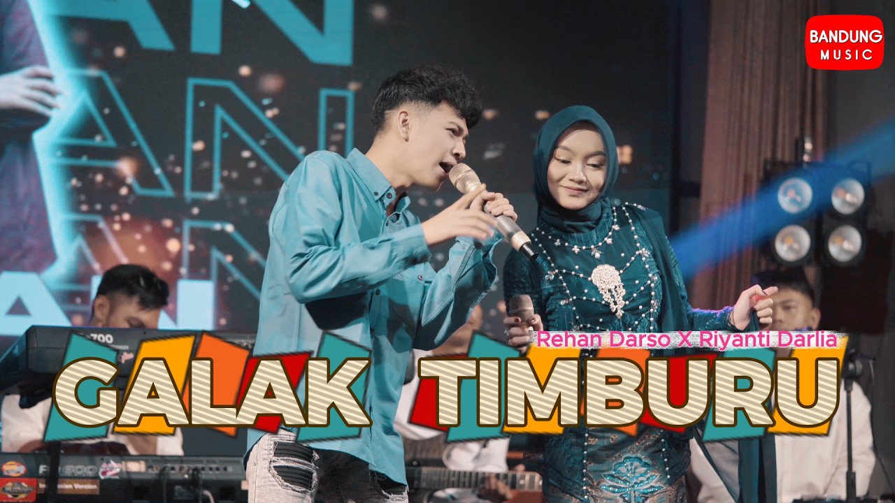 GALAK TIMBURU - REHAN DARSO X RIYANTI DARLIA [Live Session]