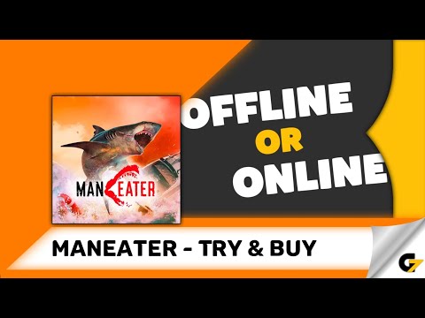 Maneater - Try & Buy game offline or online ? - YouTube