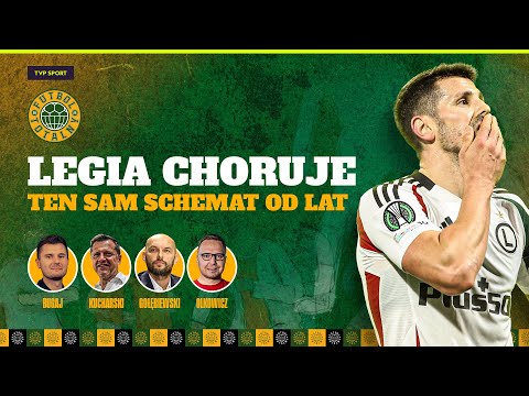 LEGIA WARSZAWA CHORUJE – POWTARZA TEN SAM SCHEMAT OD LAT. JAK JĄ WYLECZYĆ? FUTBOL TOTALNY