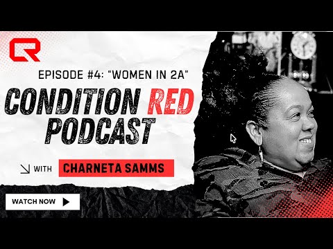 Women in 2A | Episode #4 | Condition Red Podcast