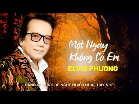 Thể hiện bởi Elvis Phương